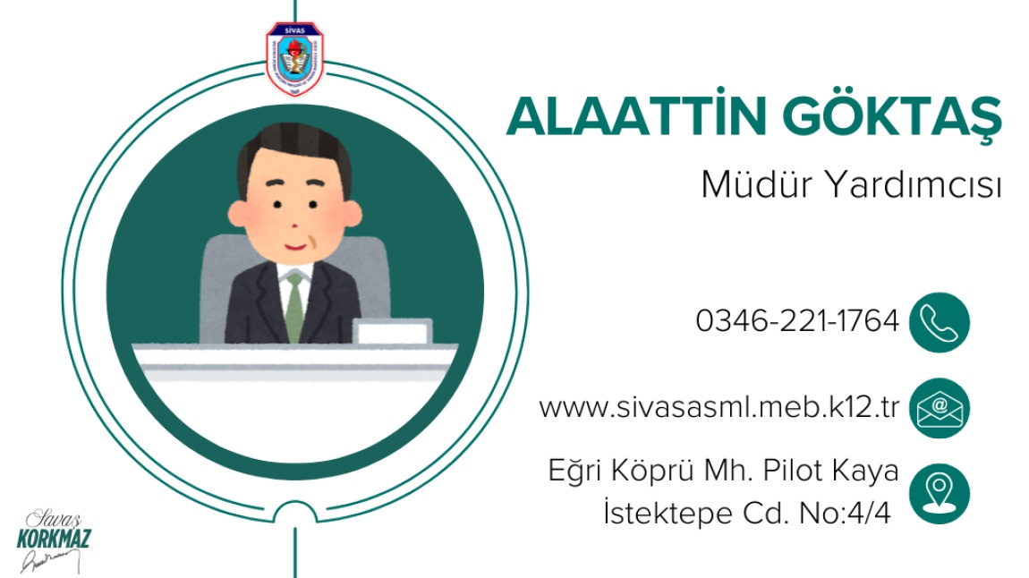 ALAATTİN GÖKTAŞ - MÜDÜR YARDIMCISI