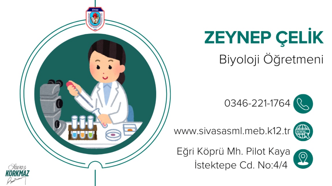 ZEYNEP ÇELİK - BİYOLOJİ ÖĞRETMENİ