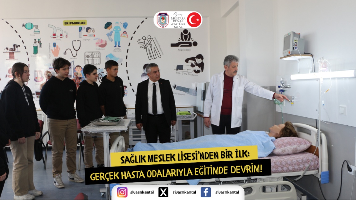 SAĞLIK MESLEK LİSESİ'NDEN BİR İLK: GERÇEK HASTA ODALARIYLA EĞİTİMDE DEVRİM!